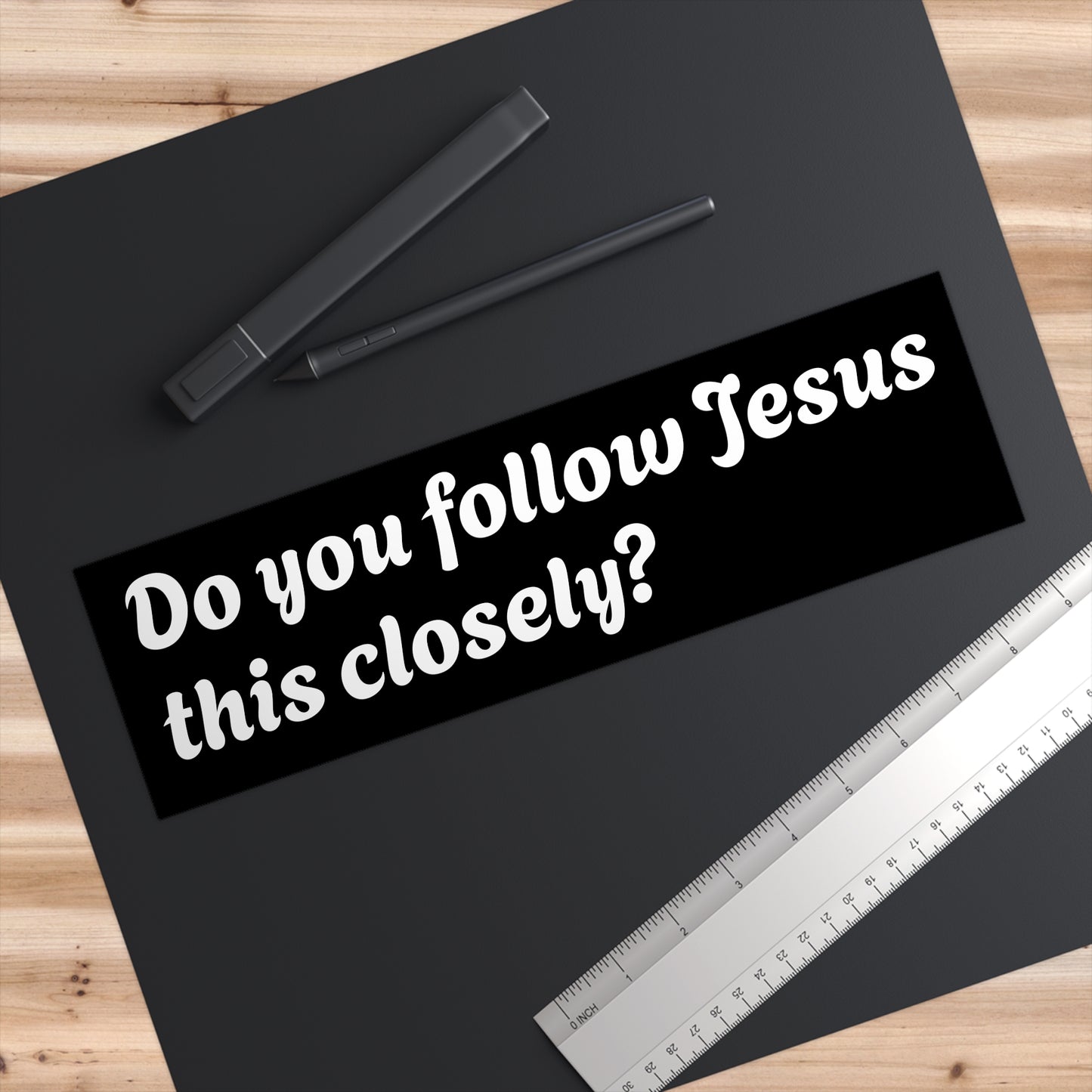 Inspirational Bumper Sticker - "Do you follow Jesus this closely?'